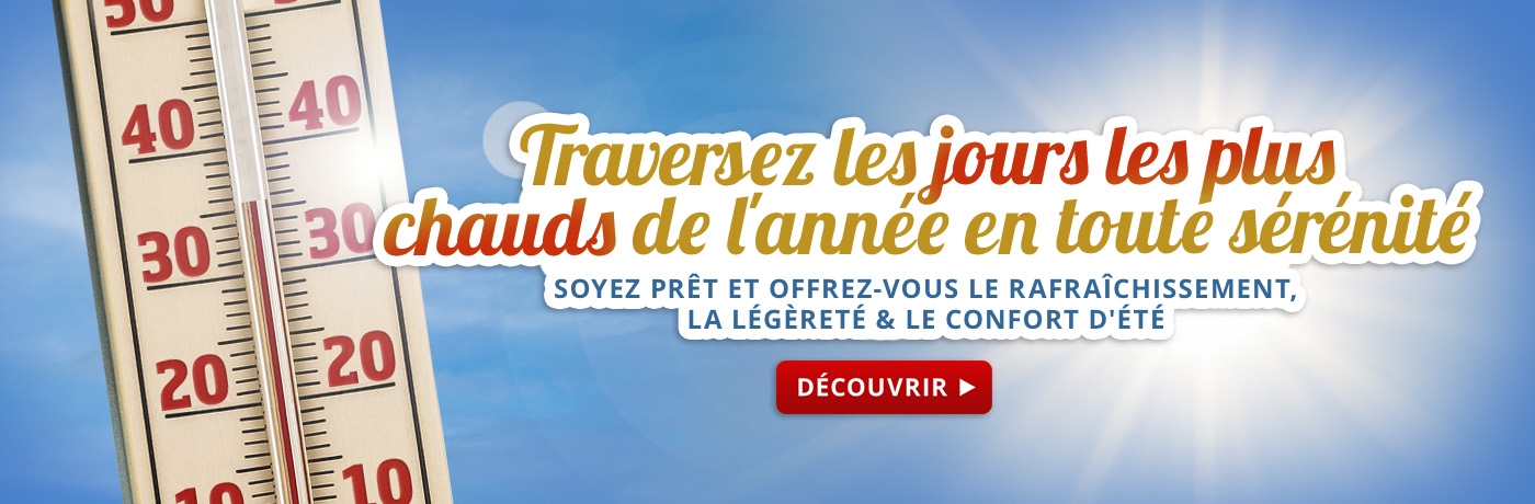 Des produits pour les jours les plus chauds de l'année - Découvrez-les maintenant