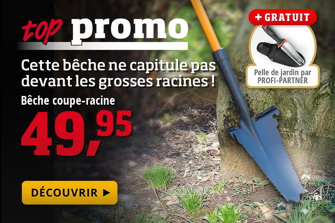 top promo - Bêche coupe-racine