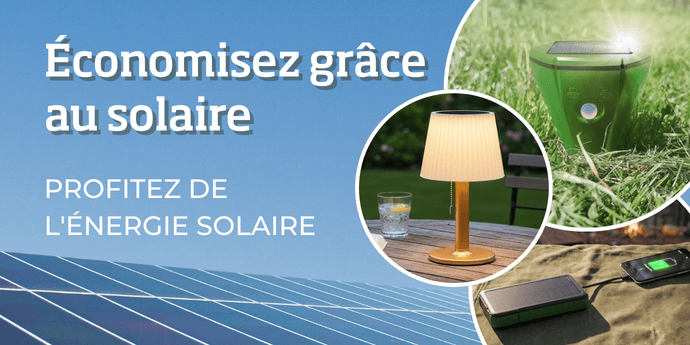 Économisez intelligemment avec l'énergie solaire